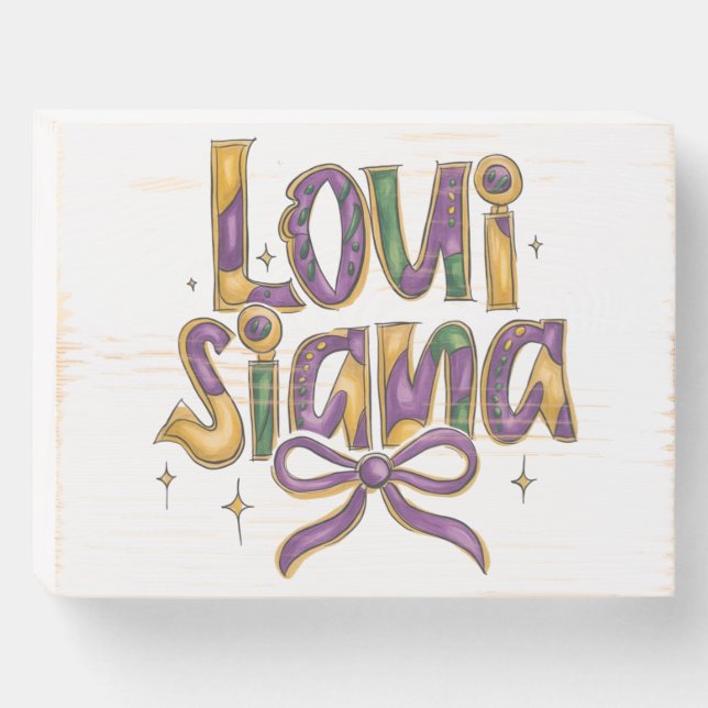 Fun Louisiana Purple Gold Green Wooden Box Sign (Front Horizontal)
