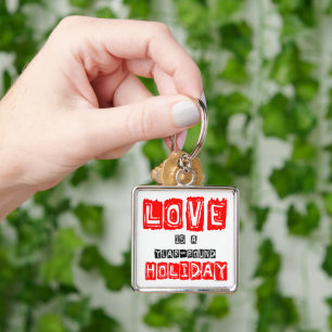 Fun Love Is A Year-Round Holiday Keychain