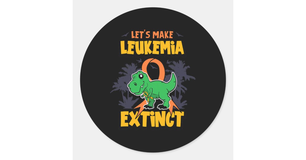 Exticnt Sticker Fun Make Leukemia Extinct Design Classic Round Sticker | Zazzle