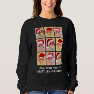 Fun MAKE MUCH ROOM FOR CHRIST Christmas Mushrooms Sweatshirt