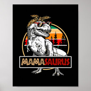Fun Mamasaurus T rex Dinosaur Tee Mama Saurus Poster