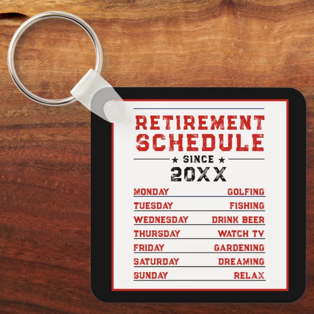 Fun Man Red Blue White Retirement Schedule Plan Keychain (Front)
