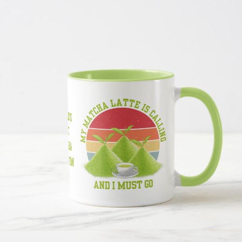 Fun MATCHA Mountains Are Calling Latte Drinker Mug