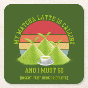 Fun MATCHA Mountains Are Calling Latte Drinker Square Paper Coaster