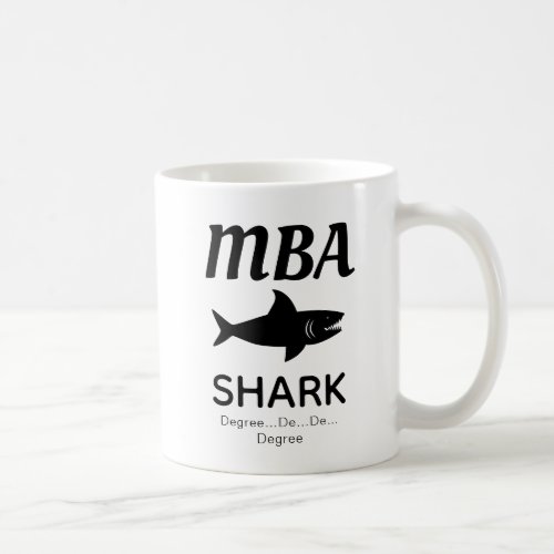 Fun MBA Shark Coffee Mug