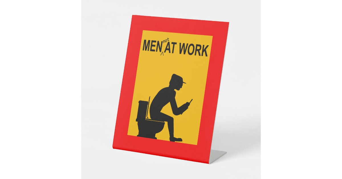 Fun men not at work desk or floor pedestal sig pedestal sign zazzle