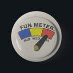 FUN METER BUTTON<br><div class="desc">Take your fun meter with you where every you go. You will make people smile!</div>