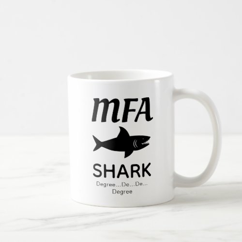 Fun MFA Shark Coffee Mug