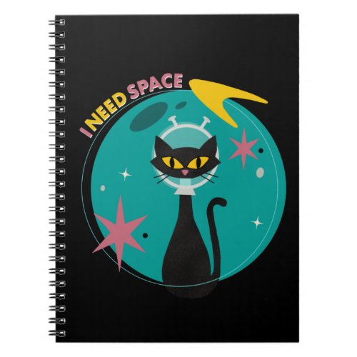 Fun Mid Century Modern I need Space Cat Notebook