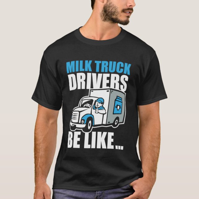 Fun Milk Cow Dairy Farming  Farmer Farm Milk Truck T-Shirt (Front)