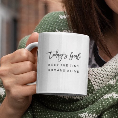 Fun Modern Chic Mom Mother Saying Goals Quote Coffee Mug