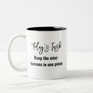  Fun Modern Quote for Trendy Mothers Two-Tone Coffee Mug