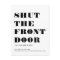 Fun Modern Shut the Front Door Minimalist Moving