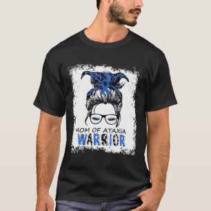 Fun Mom Of Ataxia Warrior T-Shirt