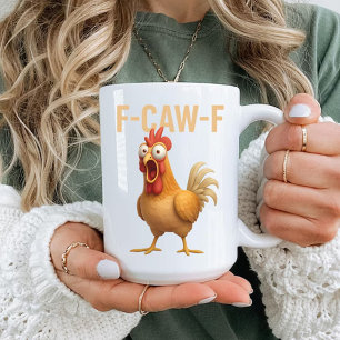 Fun Mug Funny F-Caw-ny Chicken Coffee Mugs        