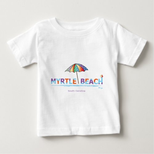 Fun Myrtle Beach SC Baby T_Shirt