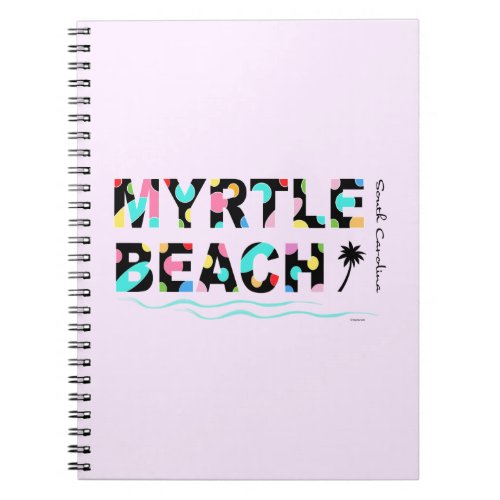 Fun Myrtle Beach SC Graphic Cool Notebook