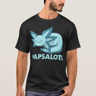 Fun napsalotl aolotl sleeping cute kawaii aalotl a T-Shirt