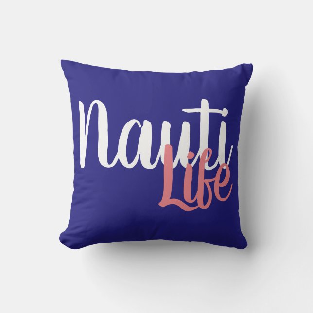 fun nautical NAUTI LIFE | Throw Pillow (Front)