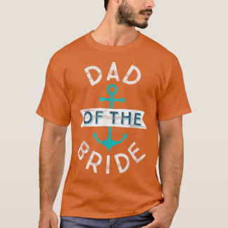 Fun Nautical Wedding Favor Father Papa Dad of the T-Shirt
