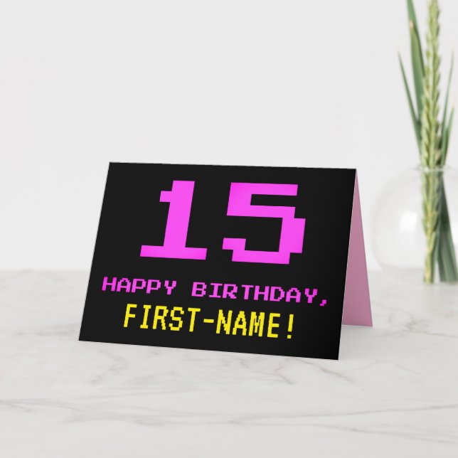 Fun, Nerdy, Geeky, Pink, 8-Bit Style 15th Birthday Card (Front)