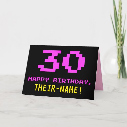 Fun Nerdy Geeky Pink 8_Bit Style 30th Birthday Card