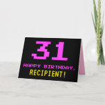 [ Thumbnail: Fun, Nerdy, Geeky, Pink, 8-Bit Style 31st Birthday Card ]