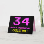 [ Thumbnail: Fun, Nerdy, Geeky, Pink, 8-Bit Style 34th Birthday Card ]