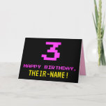 [ Thumbnail: Fun, Nerdy, Geeky, Pink, 8-Bit Style 3rd Birthday Card ]