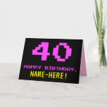 [ Thumbnail: Fun, Nerdy, Geeky, Pink, 8-Bit Style 40th Birthday Card ]