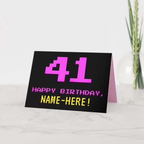 Fun Nerdy Geeky Pink 8_Bit Style 41st Birthday Card