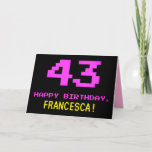 [ Thumbnail: Fun, Nerdy, Geeky, Pink, 8-Bit Style 43rd Birthday Card ]
