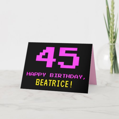 Fun Nerdy Geeky Pink 8_Bit Style 45th Birthday Card