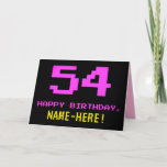 [ Thumbnail: Fun, Nerdy, Geeky, Pink, 8-Bit Style 54th Birthday Card ]