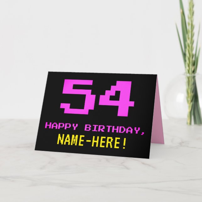 Fun, Nerdy, Geeky, Pink, 8-Bit Style 54th Birthday Card (Front)