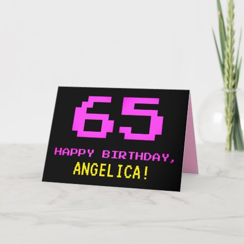 Fun Nerdy Geeky Pink 8_Bit Style 65th Birthday Card