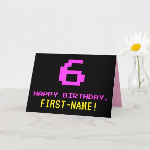 Fun Nerdy Geeky Pink 8_Bit Style 6th Birthday Card