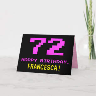 Fun, Nerdy, Geeky, Pink, 8-Bit Style 72nd Birthday Card