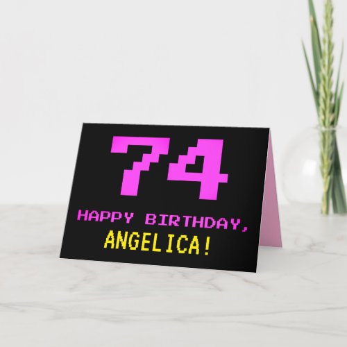 Fun Nerdy Geeky Pink 8_Bit Style 74th Birthday Card