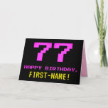 [ Thumbnail: Fun, Nerdy, Geeky, Pink, 8-Bit Style 77th Birthday Card ]