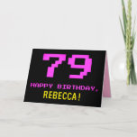 [ Thumbnail: Fun, Nerdy, Geeky, Pink, 8-Bit Style 79th Birthday Card ]