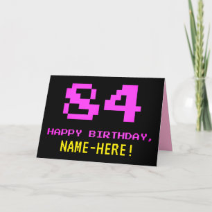 Fun, Nerdy, Geeky, Pink, 8-Bit Style 84th Birthday Card