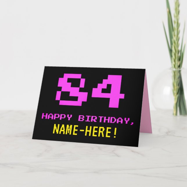 Fun, Nerdy, Geeky, Pink, 8-Bit Style 84th Birthday Card (Front)