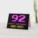 [ Thumbnail: Fun, Nerdy, Geeky, Pink, 8-Bit Style 92nd Birthday Card ]