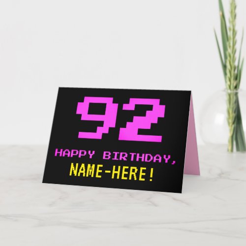 Fun Nerdy Geeky Pink 8_Bit Style 92nd Birthday Card