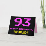 [ Thumbnail: Fun, Nerdy, Geeky, Pink, 8-Bit Style 93rd Birthday Card ]