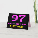 [ Thumbnail: Fun, Nerdy, Geeky, Pink, 8-Bit Style 97th Birthday Card ]