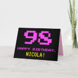 [ Thumbnail: Fun, Nerdy, Geeky, Pink, 8-Bit Style 98th Birthday Card ]