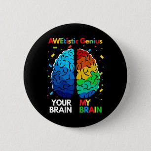 Fun Neurodiversity Autism Awareness Awetistic Geni Button