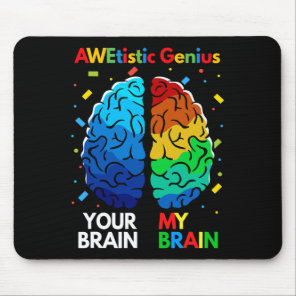 Fun Neurodiversity Autism Awareness Awetistic Geni Mouse Pad